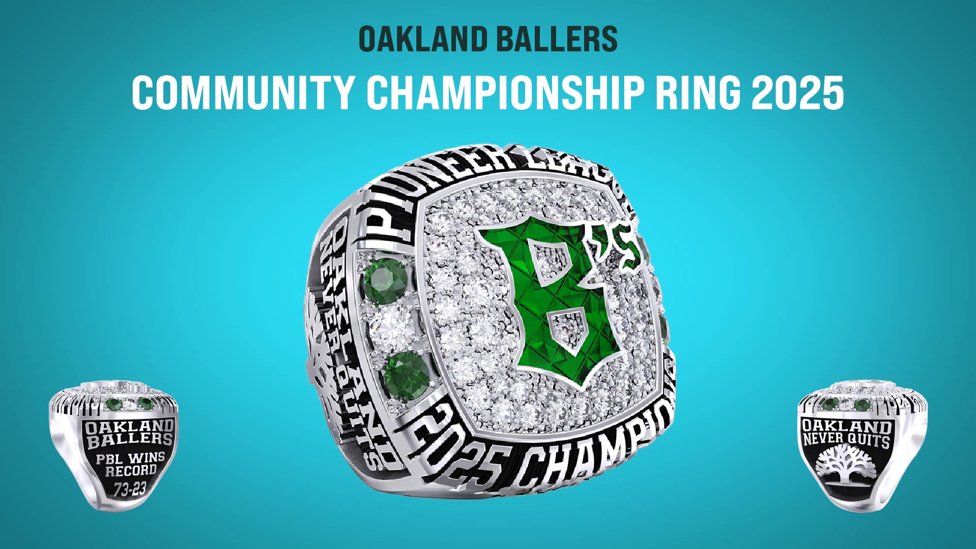 Oakland Ballers Community Championship Ring 2025 featuring Pioneer League 2025 Champions and Oakland Never Quits messages, with a green B's logo on a white and silver ring.
